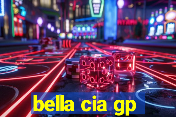 bella cia gp